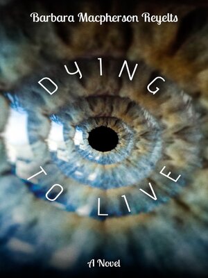 cover image of Dying to Live